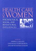 Health care for women : psychological, social, and behavioral influences /