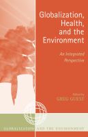 Globalization, health, and the environment : an integrated perspective /