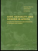 AIDS, sexuality and gender in Africa : collective strategies and struggles in Tanzania and Zambia /