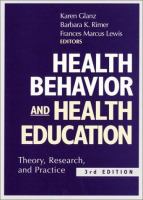 Health behavior and health education : theory, research, and practice /