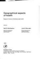 Geographical aspects of health : essays in honour of Andrew Learmonth /