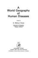 A World geography of human diseases /