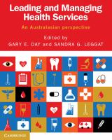 Leading and managing health services : an Australasian perspective /