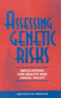 Assessing genetic risks : implications for health and social policy /