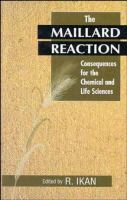 The Maillard reaction : consequences for the chemical and life sciences /