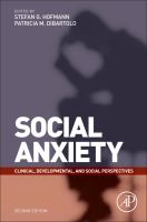Social anxiety clinical, developmental, and social perspectives /