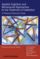 Applied cognitive and behavioural approaches to the treatment of addiction a practical treatment guide /
