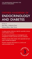 Oxford handbook of endocrinology and diabetes / edited by John Wass, Katharine Owen ; advisory editor, Helen Turner.