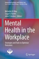 Mental health in the workplace : strategies and tools to optimize outcomes /