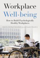Workplace well-being : how to build psychologically healthy workplaces /