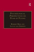 Psychological perspectives on fear of flying /