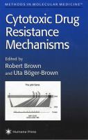 Cytotoxic drug resistance mechanisms /