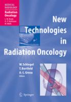 New technologies in radiation oncology /
