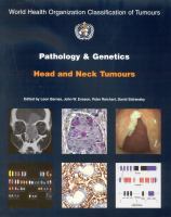 Pathology and genetics of head and neck tumours /