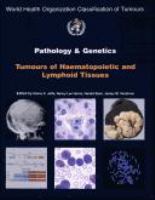 Pathology and genetics of tumours of haematopoietic and lymphoid tissues /