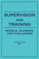 Supervision and training : models, dilemmas, and challenges /