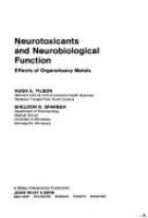 Neurotoxicants and neurobiological function : effects of organoheavy metals /