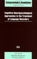 Cognitive neuropsychological approaches to the treatment of language disorders /