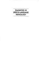 Diagnosis in speech-language pathology /