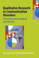 Qualitative research in communication disorders : an introduction for students and clinicians /
