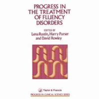 Progress in the treatment of fluency disorders /