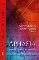 Aphasia : symptoms, diagnosis and treatment /