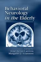 Behavioral neurology in the elderly /