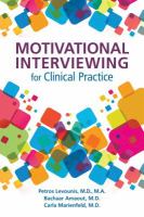 Motivational interviewing for clinical practice /