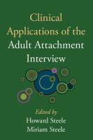 Clinical applications of the adult attachment interview /