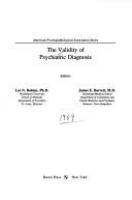 The Validity of psychiatric diagnosis /