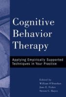 Cognitive behavior therapy : applying empirically supported techniques in your practice /