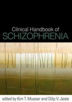 Clinical handbook of schizophrenia /