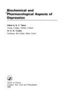 Biochemical and pharmacological aspects of depression /