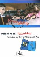 Passport to friendship : facilitating peer play for children with ASD