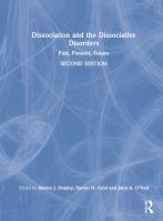 Dissociation and the dissociative disorders : past, present, future /