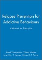 Relapse prevention for addictive behaviours : a manual for therapists /