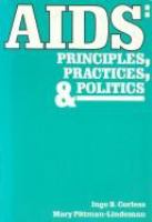 AIDS : principles, practices & politics /