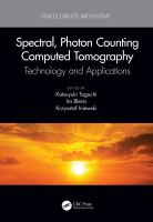 Spectral, photon counting computed tomography : technology and applications /