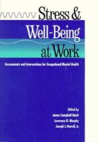 Stress & well-being at work : assessments and interventions for occupational mental health /