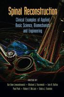 Spinal reconstruction : clinical examples of applied basic science, biomechanics and engineering /