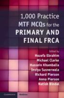 1,000 practice MTF MCQs for the primary and final FRCA /