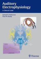 Auditory electrophysiology : a clinical guide /