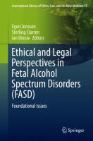 Ethical and legal perspectives in fetal alcohol spectrum disorders (FASD) : foundational issues /