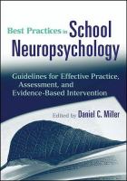 Best practices in school neuropsychology guidelines for effective practice, assessment, and evidence-based intervention /