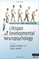 Principles and practice of lifespan developmental neuropsychology