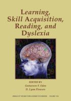 Learning, skill acquisition, reading, and dyslexia /