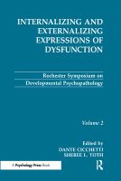 Internalizing and externalizing expressions of dysfunction /