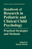Handbook of research in pediatric and clinical child psychology : practical strategies and methods /