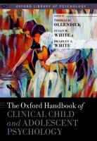 The Oxford handbook of clinical child and adolescent psychology /