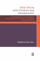 What works for children and adolescents? : a critical review of psychological interventions with children, adolescents, and their families /